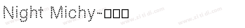 Night Michy字体转换